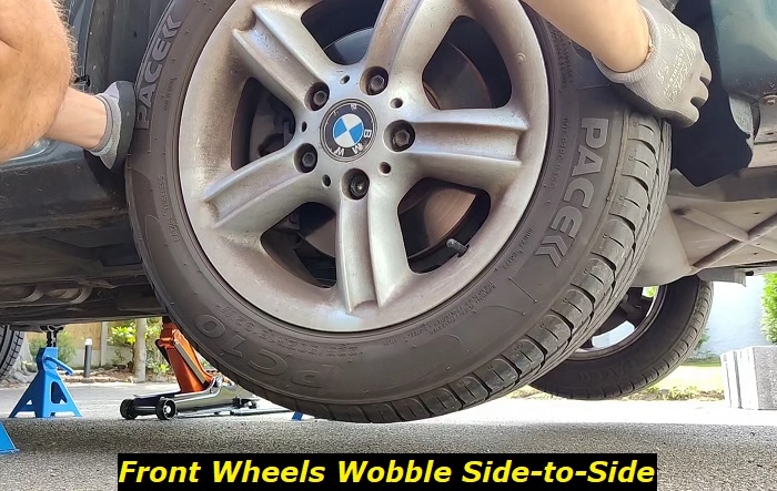 front wheels wobble side to side